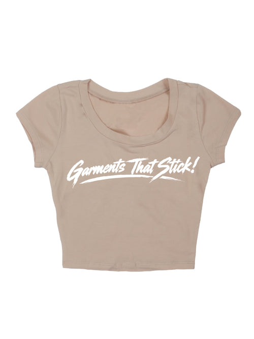 "Garments That Stick!" Crop Top