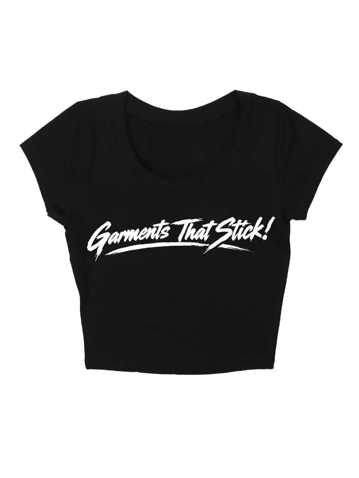 "Garments That Stick!" Crop Top