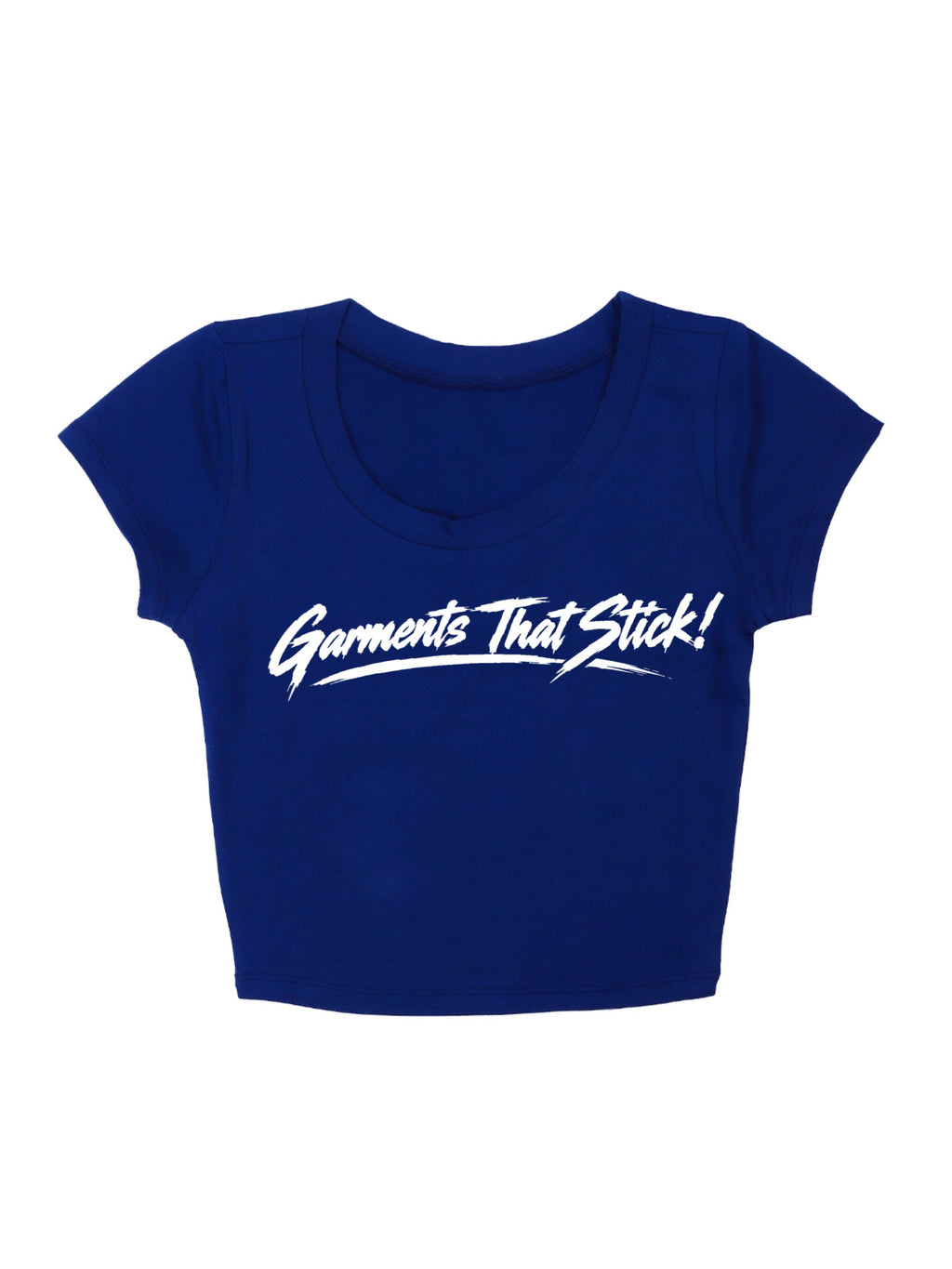 "Garments That Stick!" Crop Top